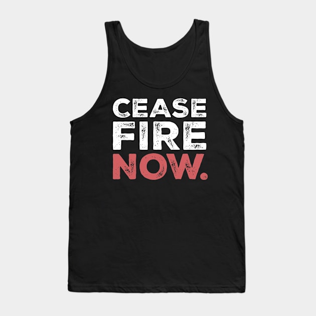 Ceasefire Now Tank Top by TDH210